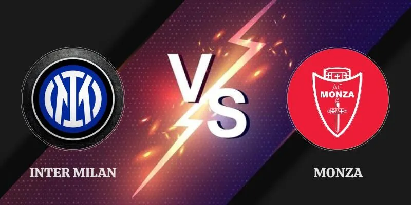 Nhận Định Inter Milan vs Monza - Vòng 1 Serie A 2026/27